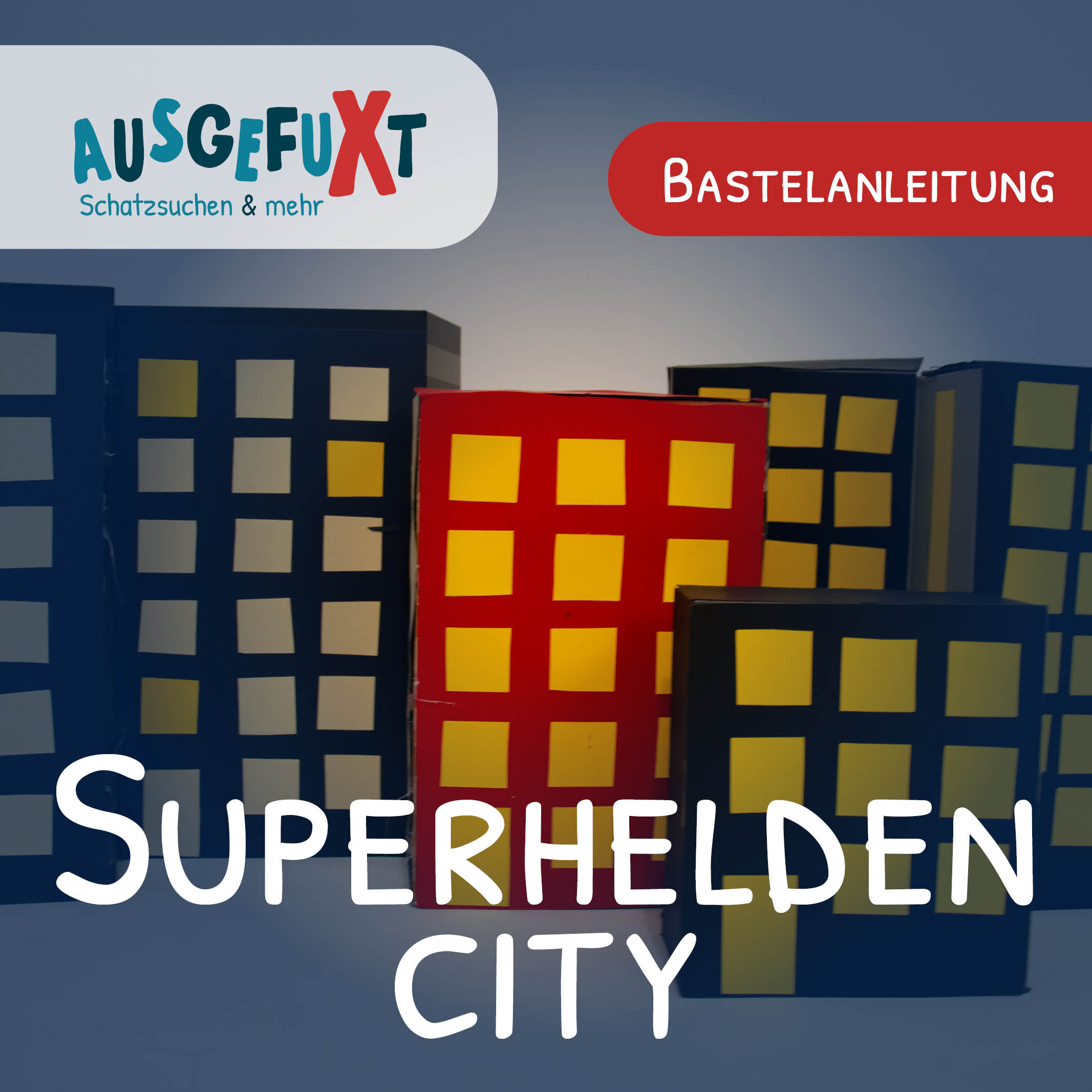 Bastelanleitung: Superhelden-City
