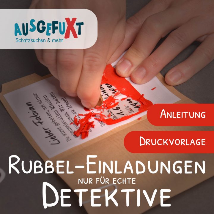 Rubbel-Einladungen zum Detektiv-Kindergeburtstag