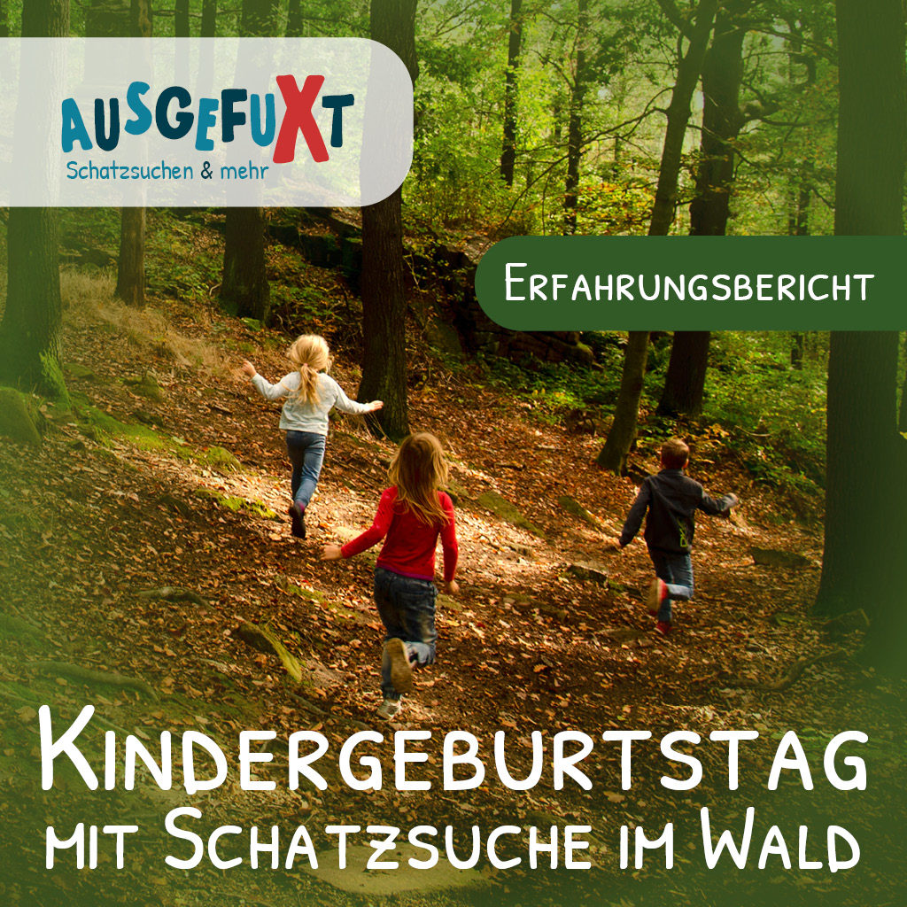 Kindergeburtstag mit Schatzsuche im Wald