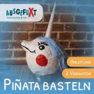 Piñata basteln - 2 Varianten