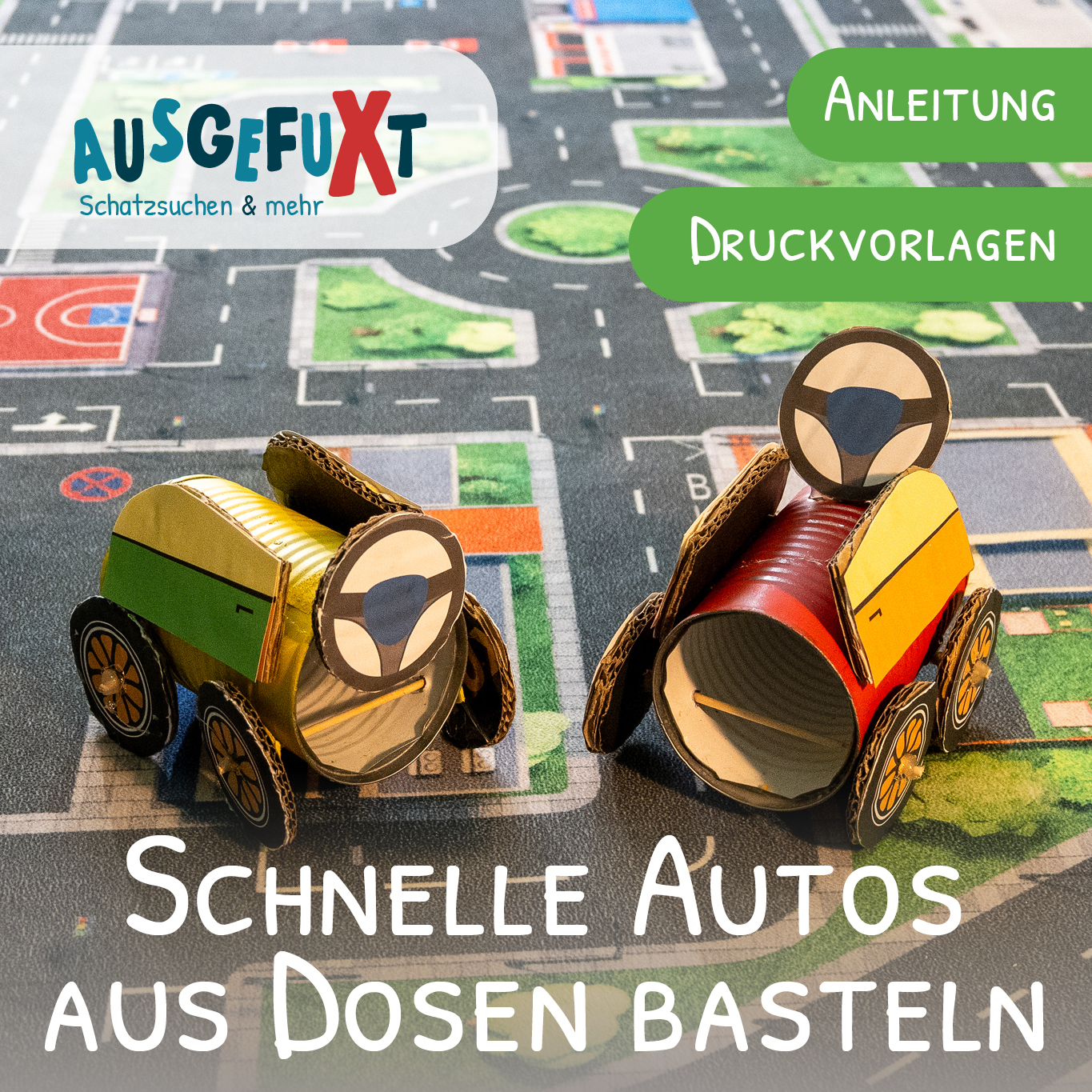 Schnelle Autos aus Dosen basteln - Anleitung & Druckvorlage