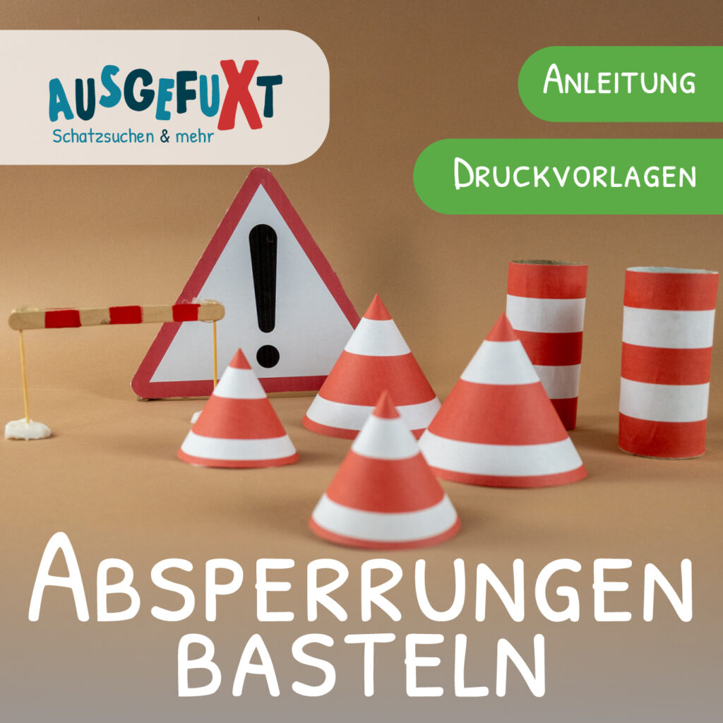 Absperrungen & Pylonen basteln Absperrungen & Pylonen basteln