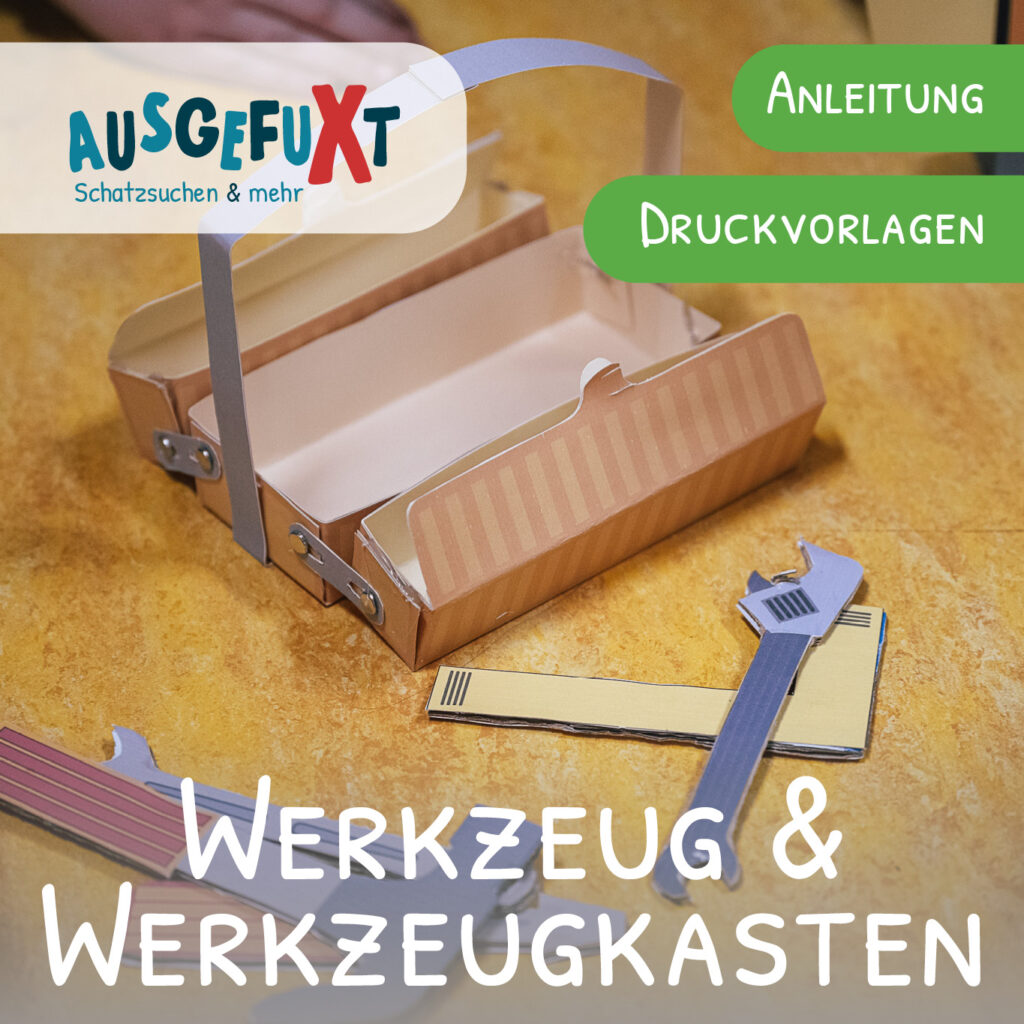 Werkzeugkasten & Werkzeug aus Pappe basteln Werkzeugkasten & Werkzeug aus Pappe basteln