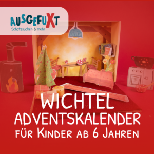 Wichtel-Adventskalender: Knobelchen & Kniffelchen und das wachsende Wichtelhaus